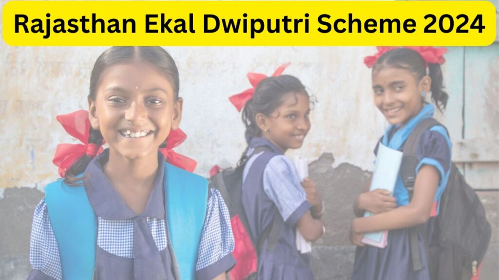 Rajasthan Ekal Dwiputri Scheme 2024