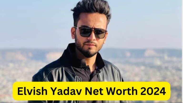 Elvish Yadav Net Worth 2024